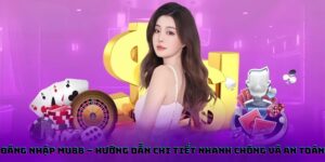 MU88 đăng nhập – Hướng Dẫn Chi Tiết Nhanh Chóng Và An Toàn